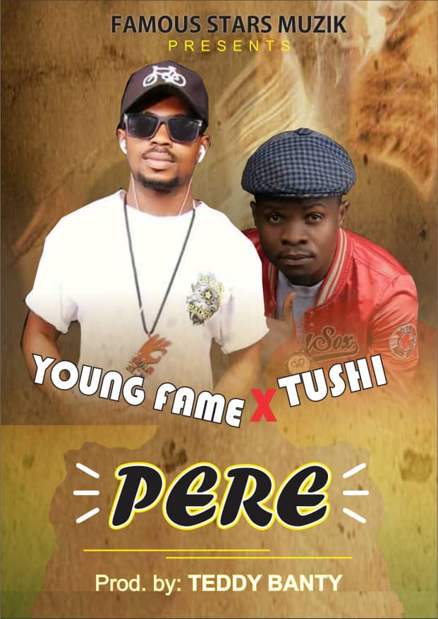 Young Fame Ft. Tushi Gucci – Pere